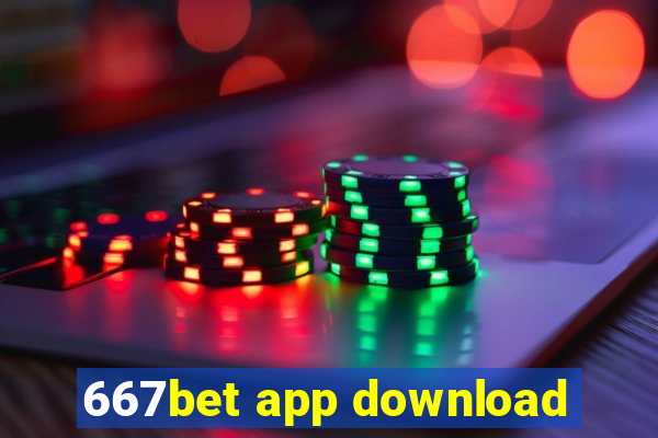 667bet app download